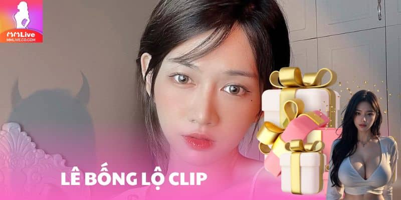 le bong lo clip