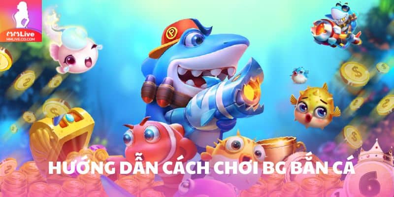 Hướng dẫn cách chơi