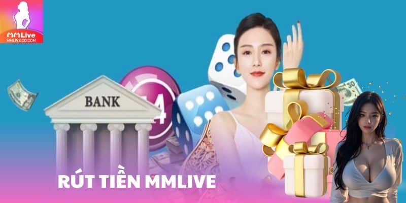 Rút Tiền MMlive: Chỉ Tốn 5 Phút Lãnh Thưởng Cho Lính Mới rut tien mmlive