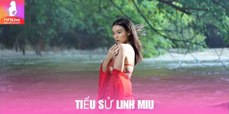 Linh Miu Lộ Clip: Tiểu Sử, Sự Nghiệp Và Những Thăng Trầm Trong Cuộc Sống Linh Miu lộ clip là người nổi tiếng trên mạng xã hội Việt kể từ những năm 2012
