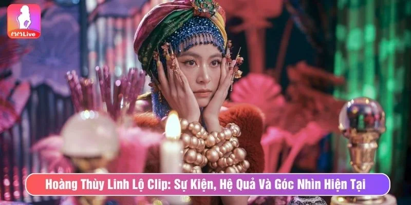 Hoàng Thùy Linh lộ clip